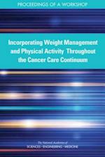 Incorporating Weight Management and Physical Activity Throughout the Cancer Care Continuum