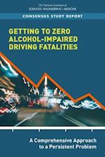 Getting to Zero Alcohol-Impaired Driving Fatalities
