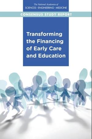 Transforming the Financing of Early Care and Education
