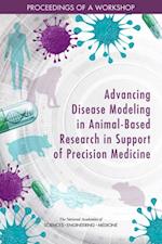 Advancing Disease Modeling in Animal-Based Research in Support of Precision Medicine