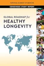 Global Roadmap for Healthy Longevity