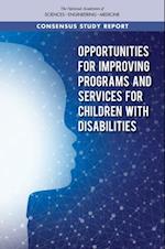 Opportunities for Improving Programs and Services for Children with Disabilities