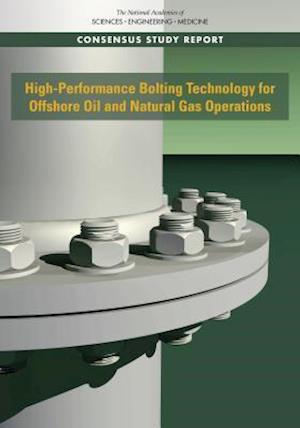 High-Performance Bolting Technology for Offshore Oil and Natural Gas Operations