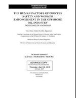 The Human Factors of Process Safety and Worker Empowerment in the Offshore Oil Industry