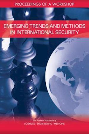 Emerging Trends and Methods in International Security