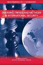 Emerging Trends and Methods in International Security