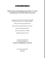 Monitoring and Sampling Approaches to Assess Underground Coal Mine Dust Exposures