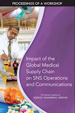 Impact of the Global Medical Supply Chain on SNS Operations and Communications