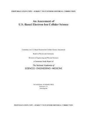 An Assessment of U.S.-Based Electron-Ion Collider Science