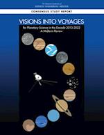 Visions into Voyages for Planetary Science in the Decade 2013-2022
