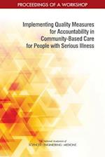 Implementing Quality Measures for Accountability in Community-Based Care for People with Serious Illness