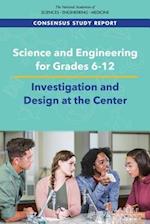Science and Engineering for Grades 6-12