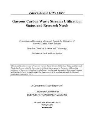 Gaseous Carbon Waste Streams Utilization