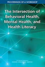 The Intersection of Behavioral Health, Mental Health, and Health Literacy