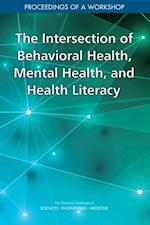 Intersection of Behavioral Health, Mental Health, and Health Literacy