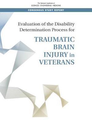 Evaluation of the Disability Determination Process for Traumatic Brain Injury in Veterans