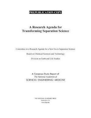 A Research Agenda for Transforming Separation Science