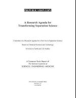 A Research Agenda for Transforming Separation Science