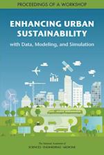 Enhancing Urban Sustainability with Data, Modeling, and Simulation