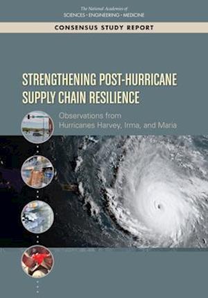 Strengthening Post-Hurricane Supply Chain Resilience