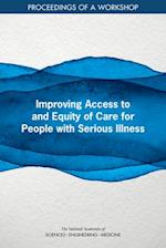 Improving Access to and Equity of Care for People with Serious Illness