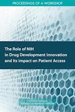 The Role of Nih in Drug Development Innovation and Its Impact on Patient Access