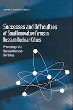Successes and Difficulties of Small Innovative Firms in Russian Nuclear Cities