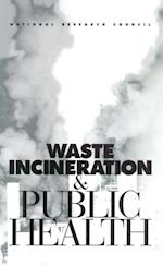 Waste Incineration and Public Health