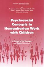 Psychosocial Concepts in Humanitarian Work with Children