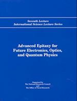 Advanced Epitaxy for Future Electronics, Optics, and Quantum Physics