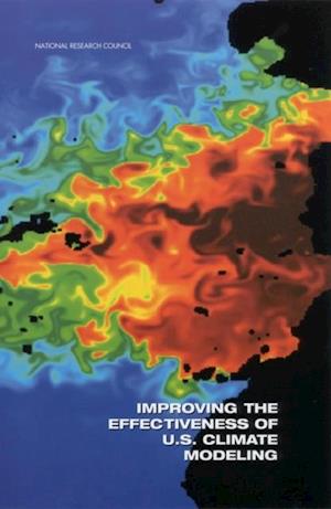 Improving the Effectiveness of U.S. Climate Modeling