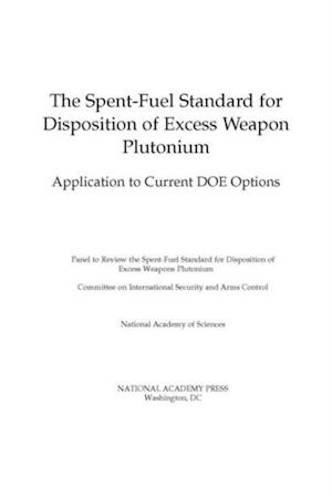 Spent-Fuel Standard for Disposition of Excess Weapon Plutonium