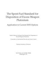 Spent-Fuel Standard for Disposition of Excess Weapon Plutonium