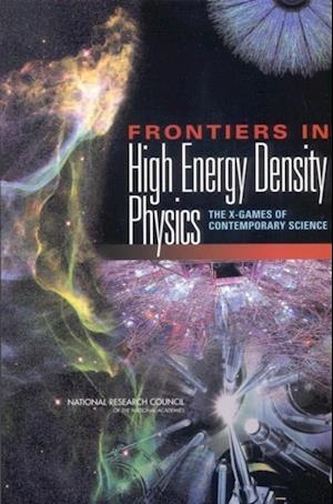 Frontiers in High Energy Density Physics