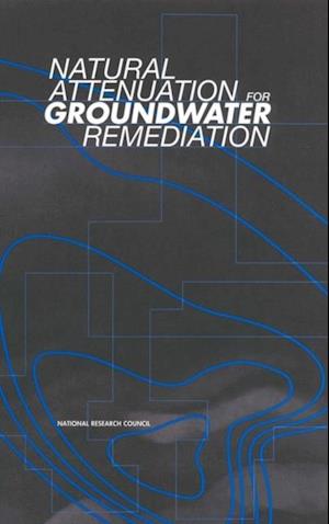 Natural Attenuation for Groundwater Remediation