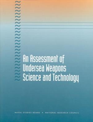 Assessment of Undersea Weapons Science and Technology