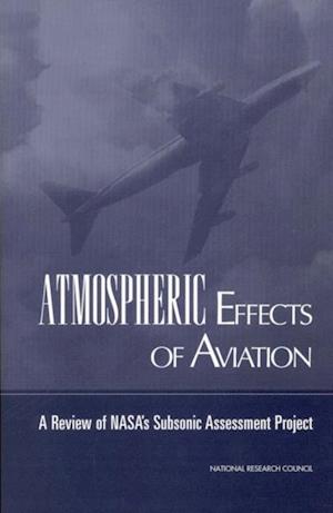 Atmospheric Effects of Aviation