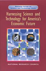 Harnessing Science and Technology for America's Economic Future