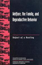 Welfare, the Family, and Reproductive Behavior