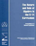 Nature and Role of Algebra in the K-14 Curriculum