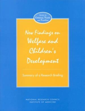 New Findings on Welfare and Children's Development