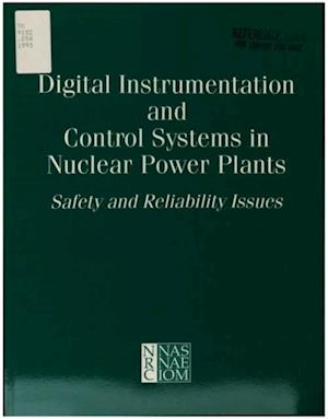 Digital Instrumentation and Control Systems in Nuclear Power Plants