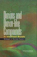 Dioxins and Dioxin-like Compounds in the Food Supply