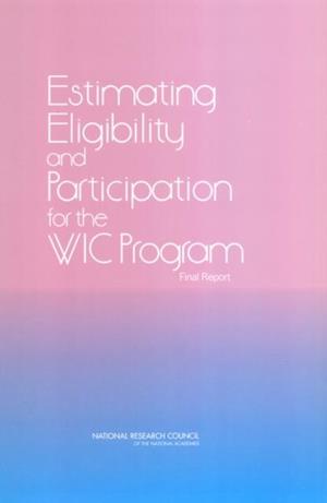 Estimating Eligibility and Participation for the WIC Program