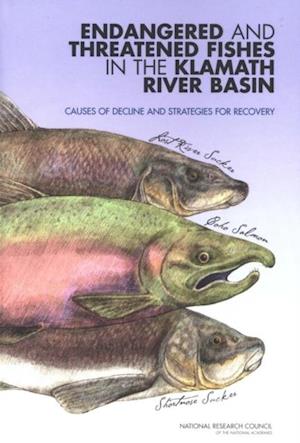 Endangered and Threatened Fishes in the Klamath River Basin