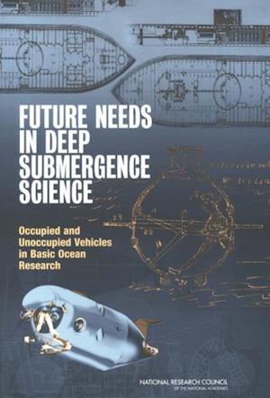 Future Needs in Deep Submergence Science