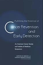 Fulfilling the Potential of Cancer Prevention and Early Detection