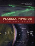 Plasma Physics of the Local Cosmos