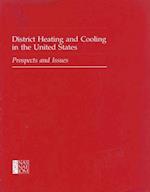 District Heating and Cooling in the United States