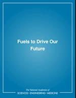 Fuels to Drive Our Future